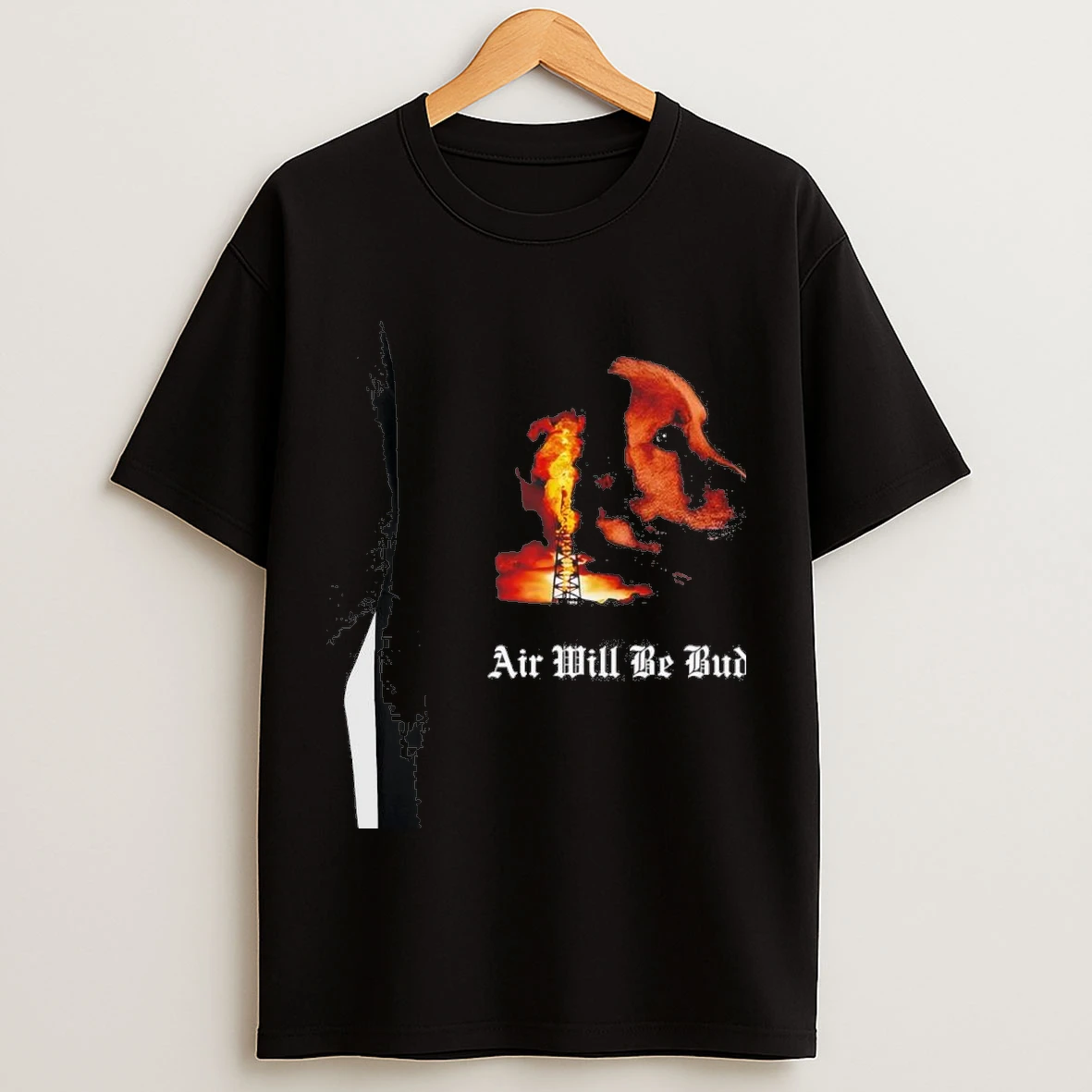 Air Will Be Bud Fire Shirts