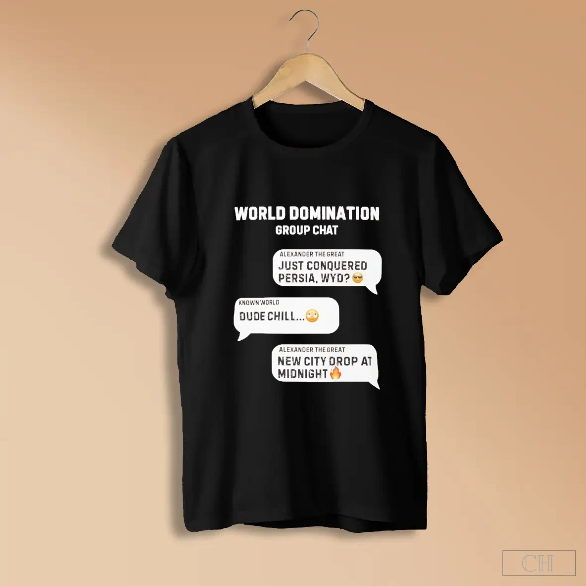 Alexander The Great World Domination Group Chat New City Drop At Midnight Shirts