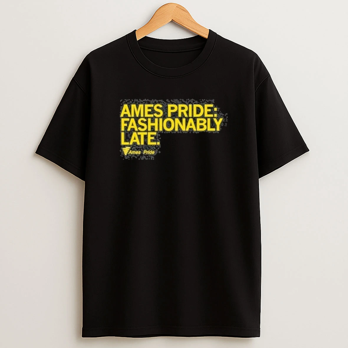 Ames Pride Fashionably Late Ames Pride 2025 Shirts