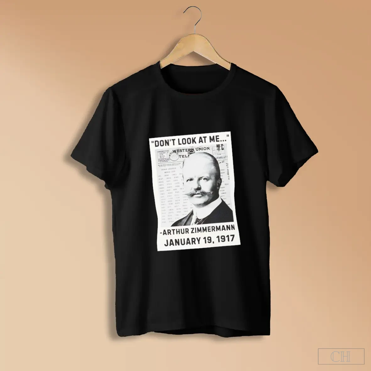 Arthur Zimmermann Telegram Dont Look At Me 1917 Shirts