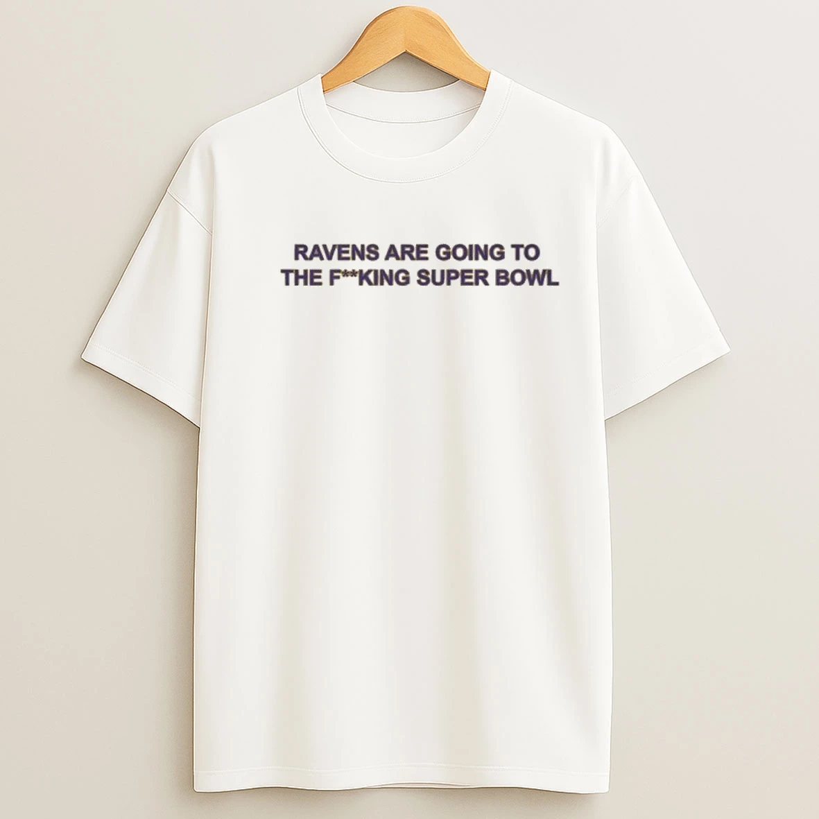 Baltimore Ravens Are Going To The Fucking Super Bowl Shirts