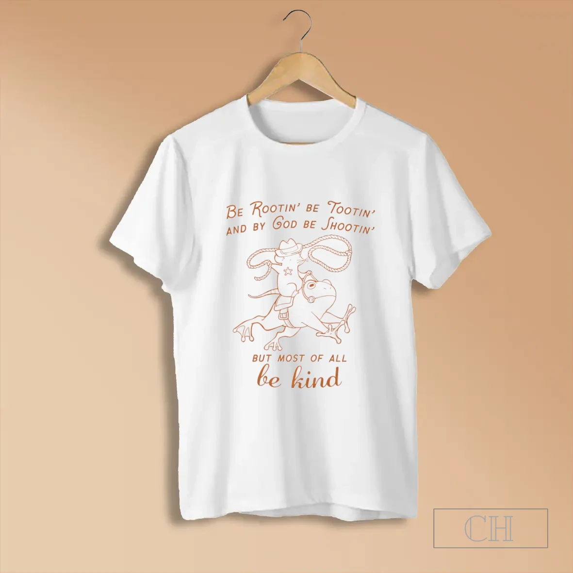 Be Rootin Be Tootin And By God Be Shootin But Most Of All Be Kind Shirts