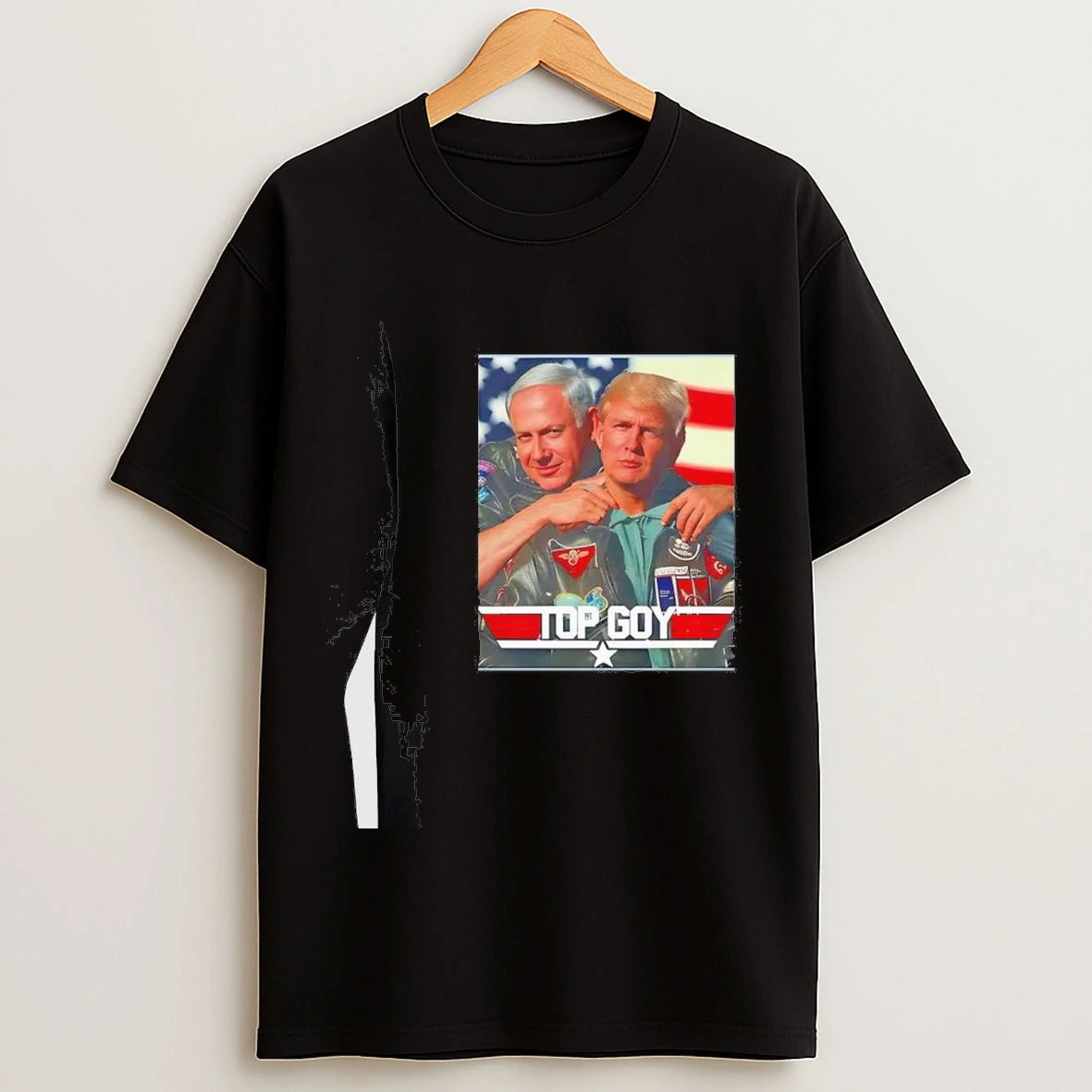 Benjamin Netanyahu X Donald Trump Top Gun Top Goy Shirts