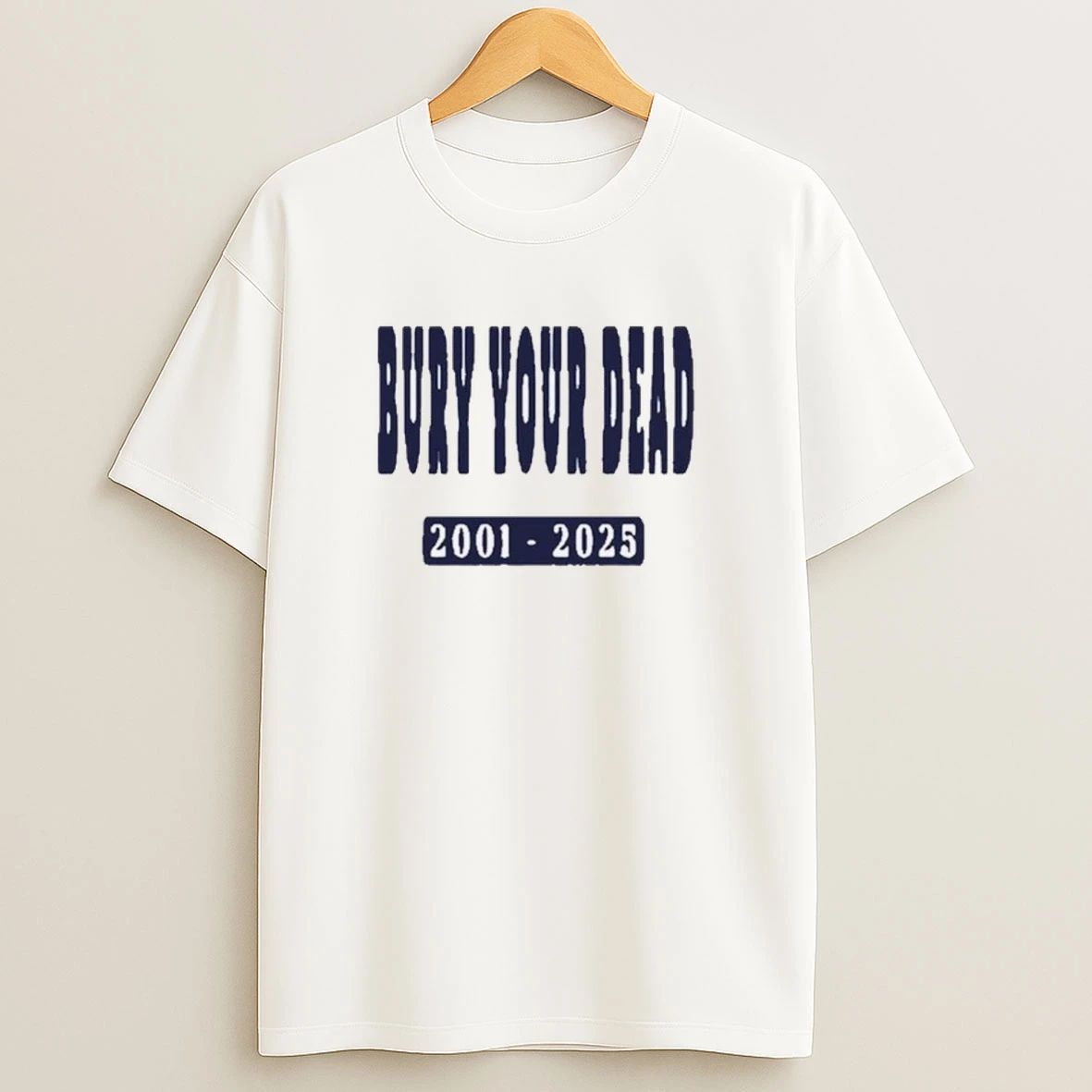 Bury Your Dead 2001 2025 Shirts