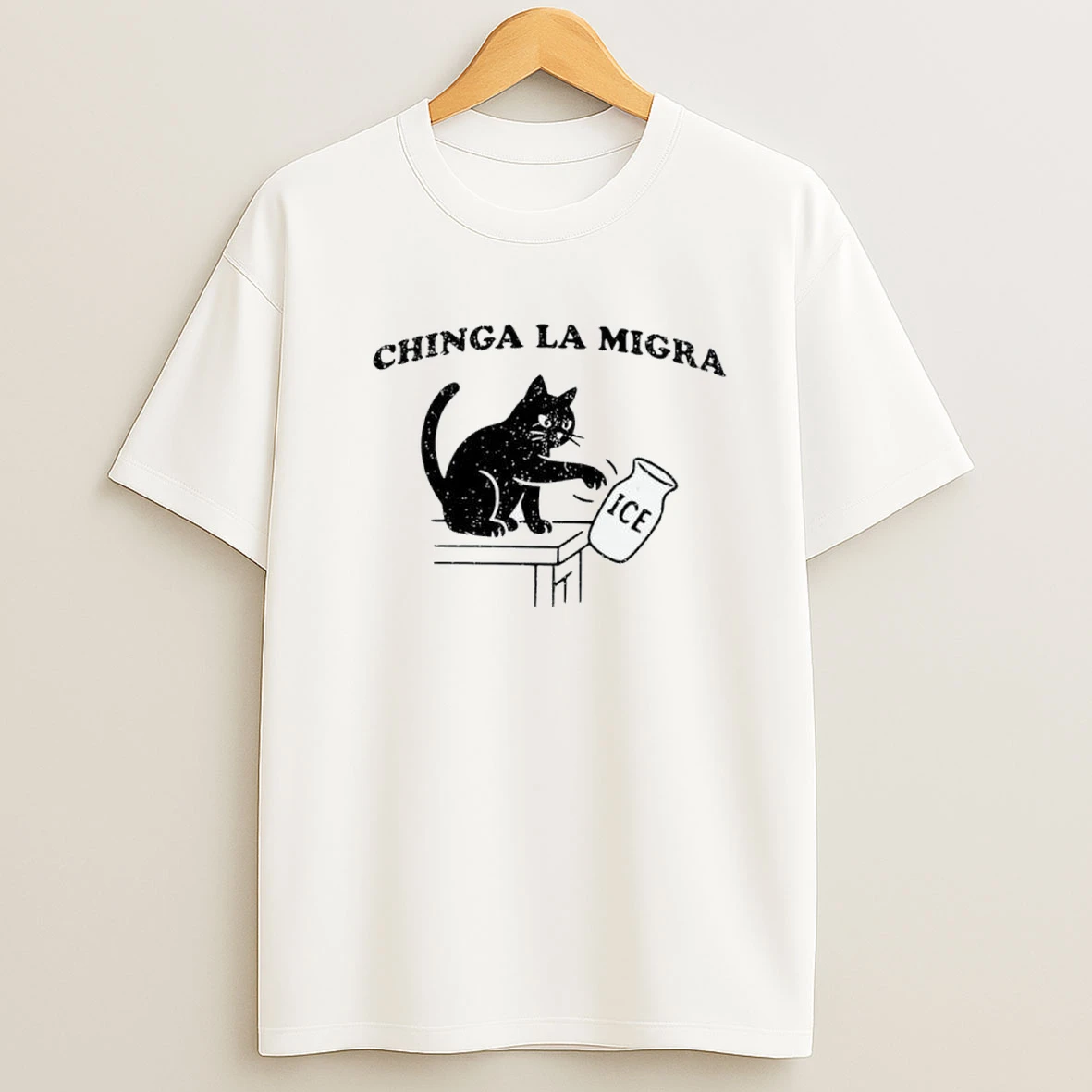 Cat Ice Chinga La Migra Shirts