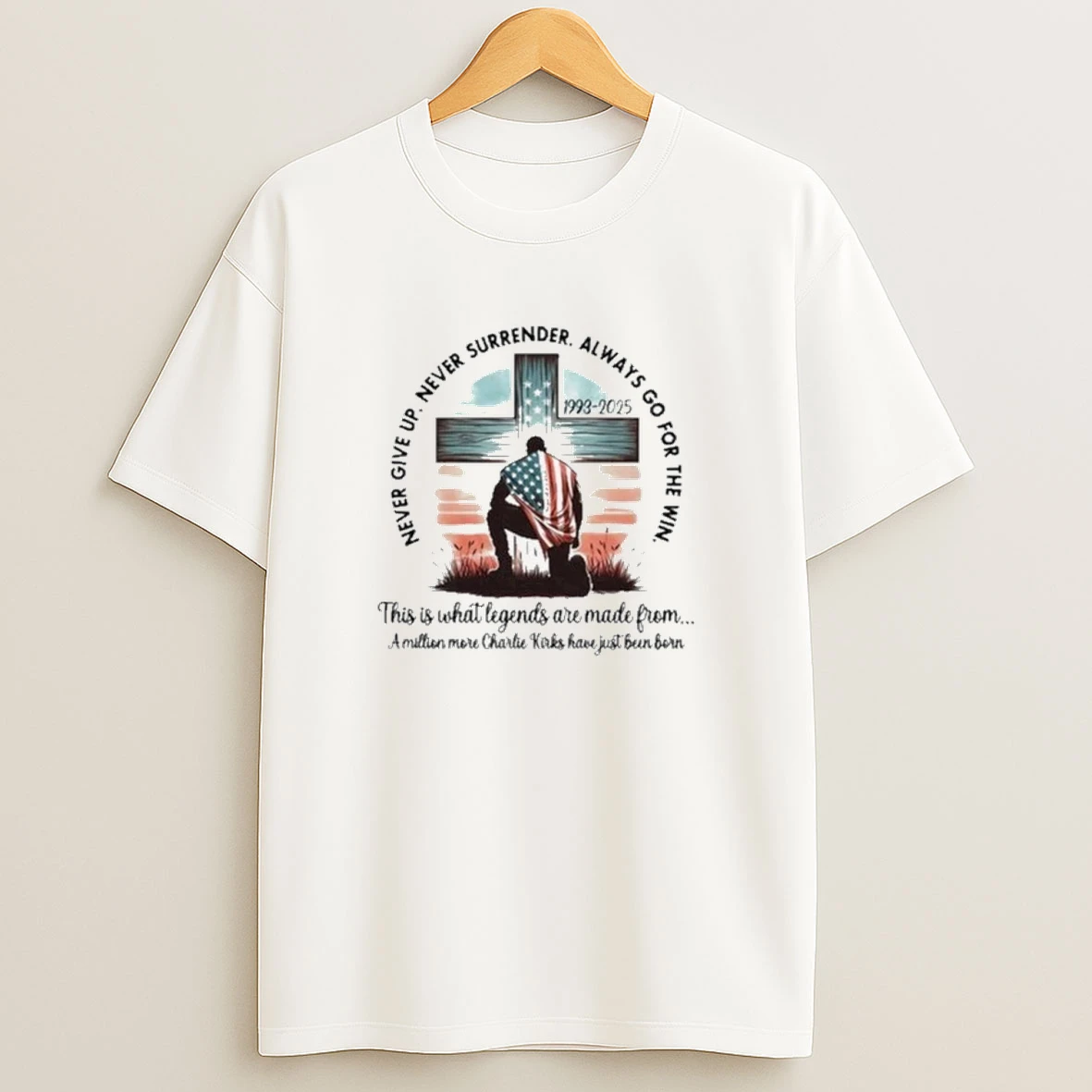 Charlie Kirk Inspirational Faith Never Give Up Never Surrender Always Go For The Win Shirts