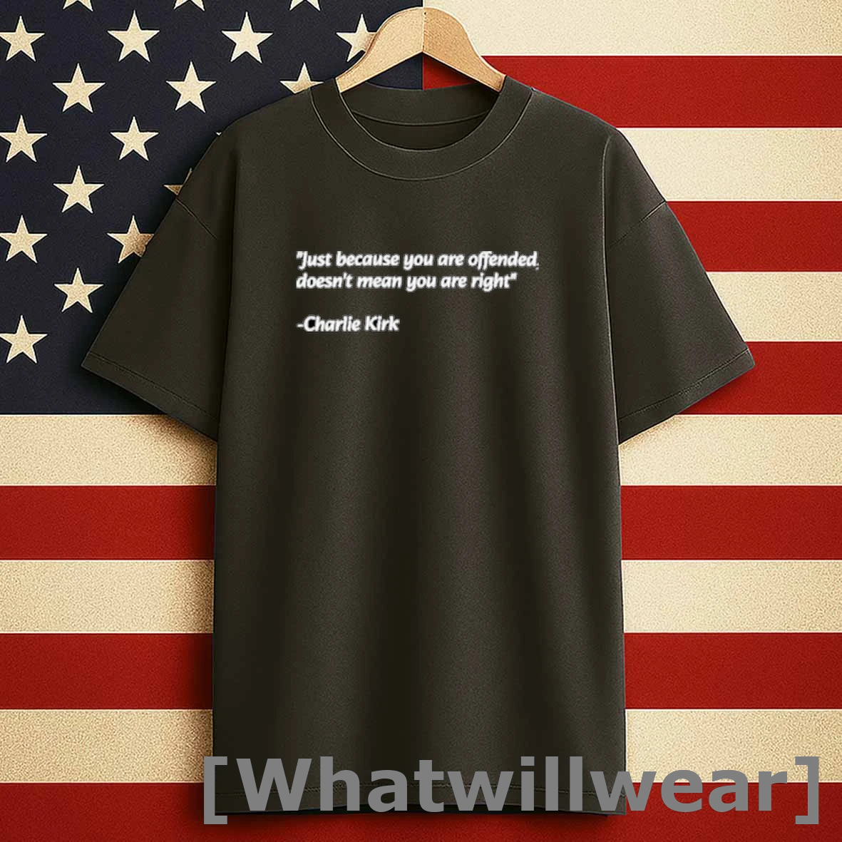 Charlie Kirk Just Because You Are Offended Doesnt Mean You Are Right Shirts