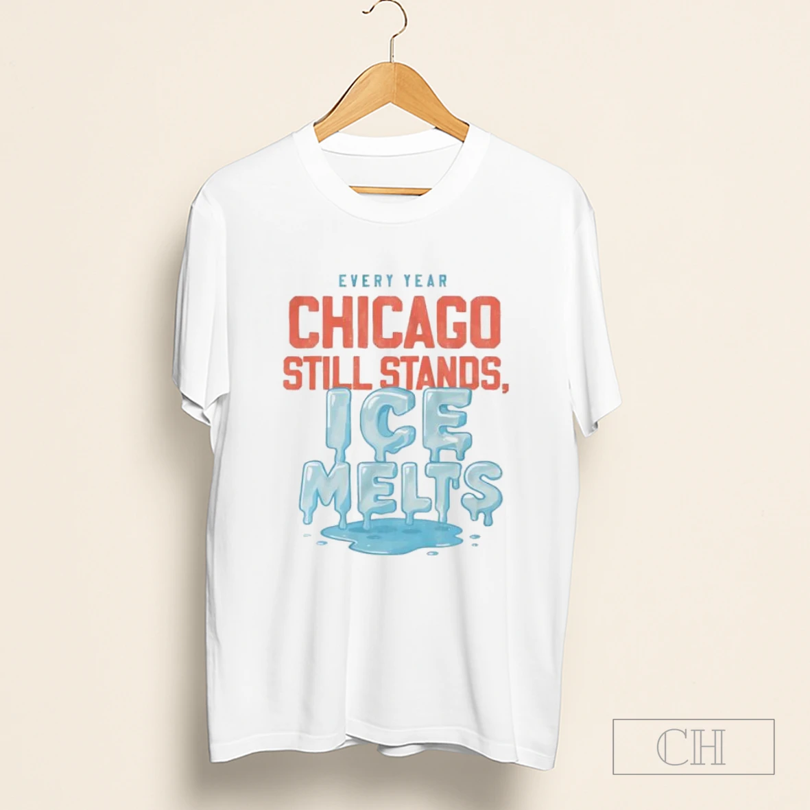 Chicago Still Stands Ice Melts Every Year Shirt