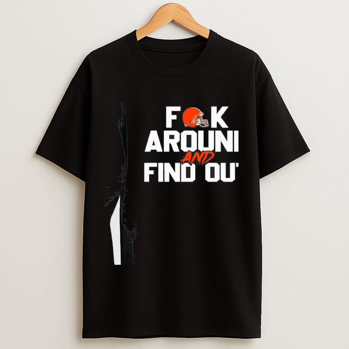 Cleveland Browns Fuck Around And Find Out Nfl Football Shirts