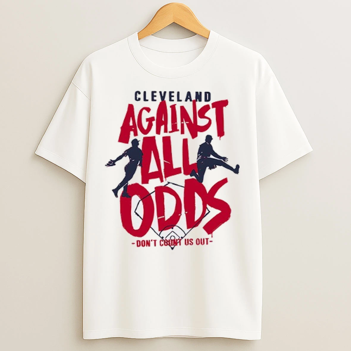 Cleveland Against All Odds Dont Count Us Out T Shirts
