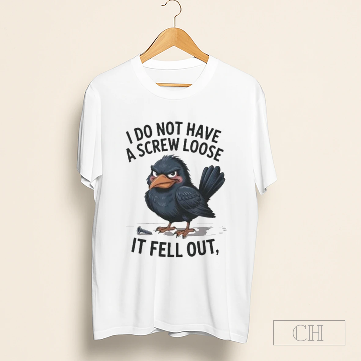 Crow I Do Not Have A Screw Loose It Fell Ou Shirt