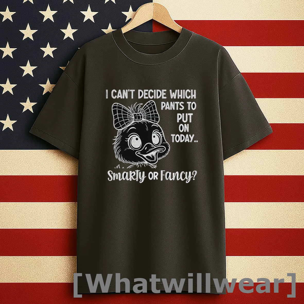 Cute Duck I Cant Decide What Pants To Put On Today Smarty Or Fancy Shirts