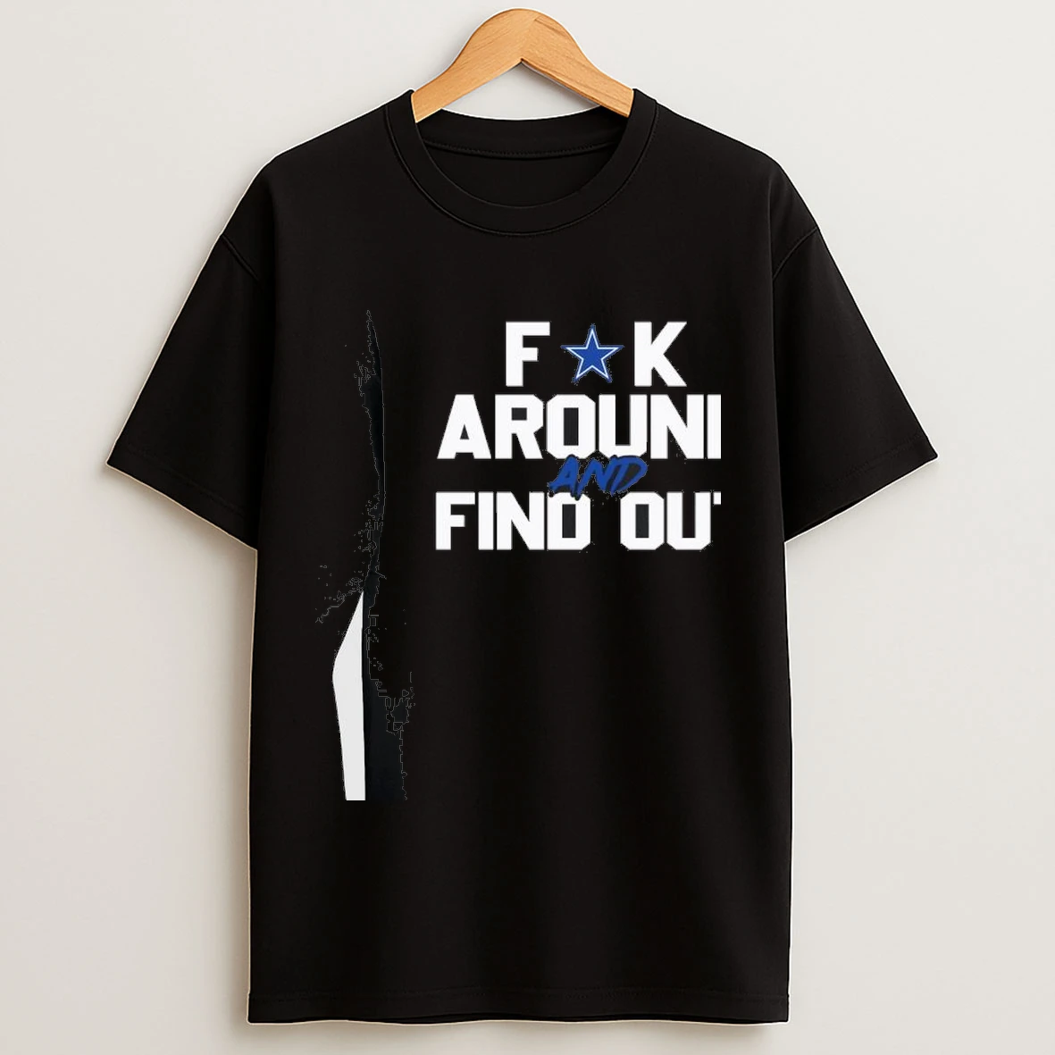 Dallas Cowboys Fuck Around And Find Out Nfl Football Shirts