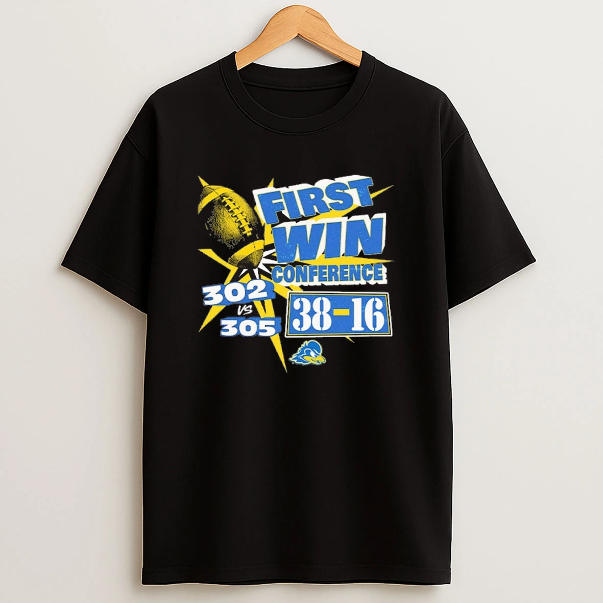 Delaware Fightin Blue Hens Ncaa Football First Conference Win 302 Vs 305 38 16 Shirts