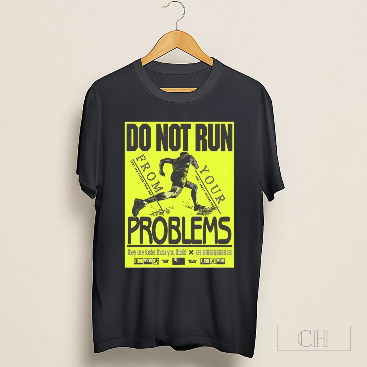Do Not Run From Your Problems They Are Faster Than You Think They Will Follow Shirt