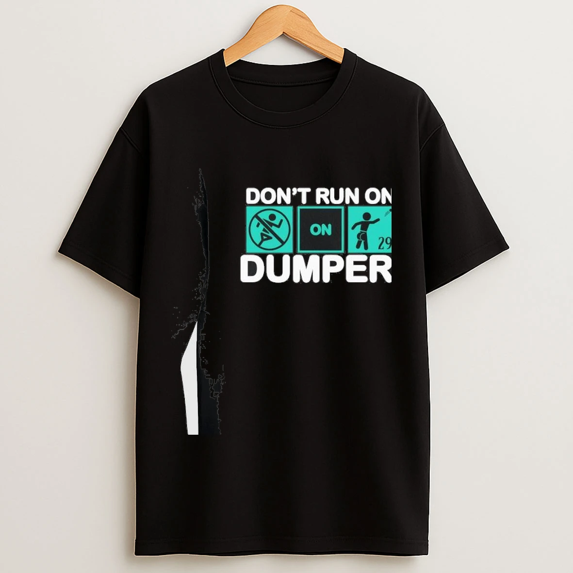 Dont Run On Dumper Raleigh Mariners Shirts