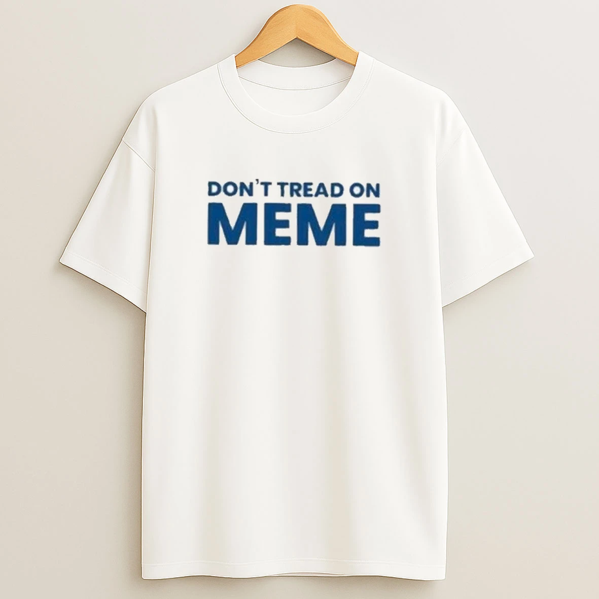 Dont Tread On Meme Shirts
