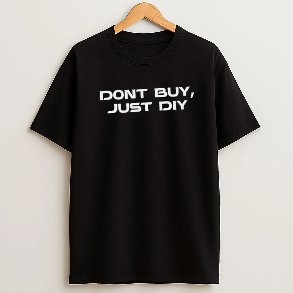 Dont Buy Just Diy Shirts