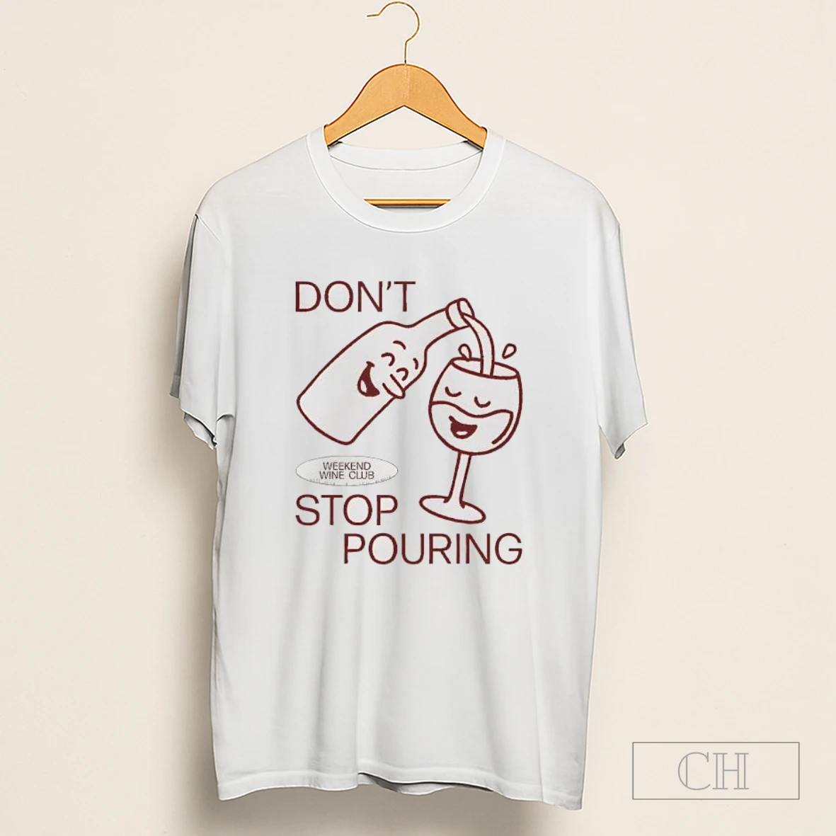 Dont Weekend Wine Club Stop Pouring Funny Shirt