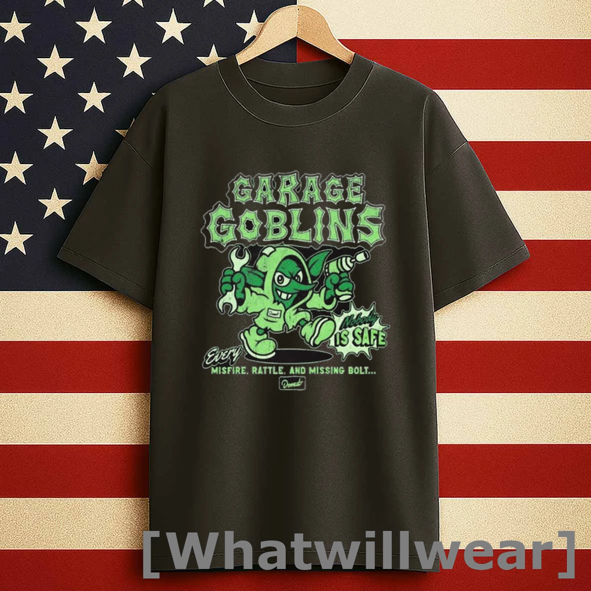 Donut Garage Goblins Misfire Rattle And Missing Bold Nobody Is Safe Shirts