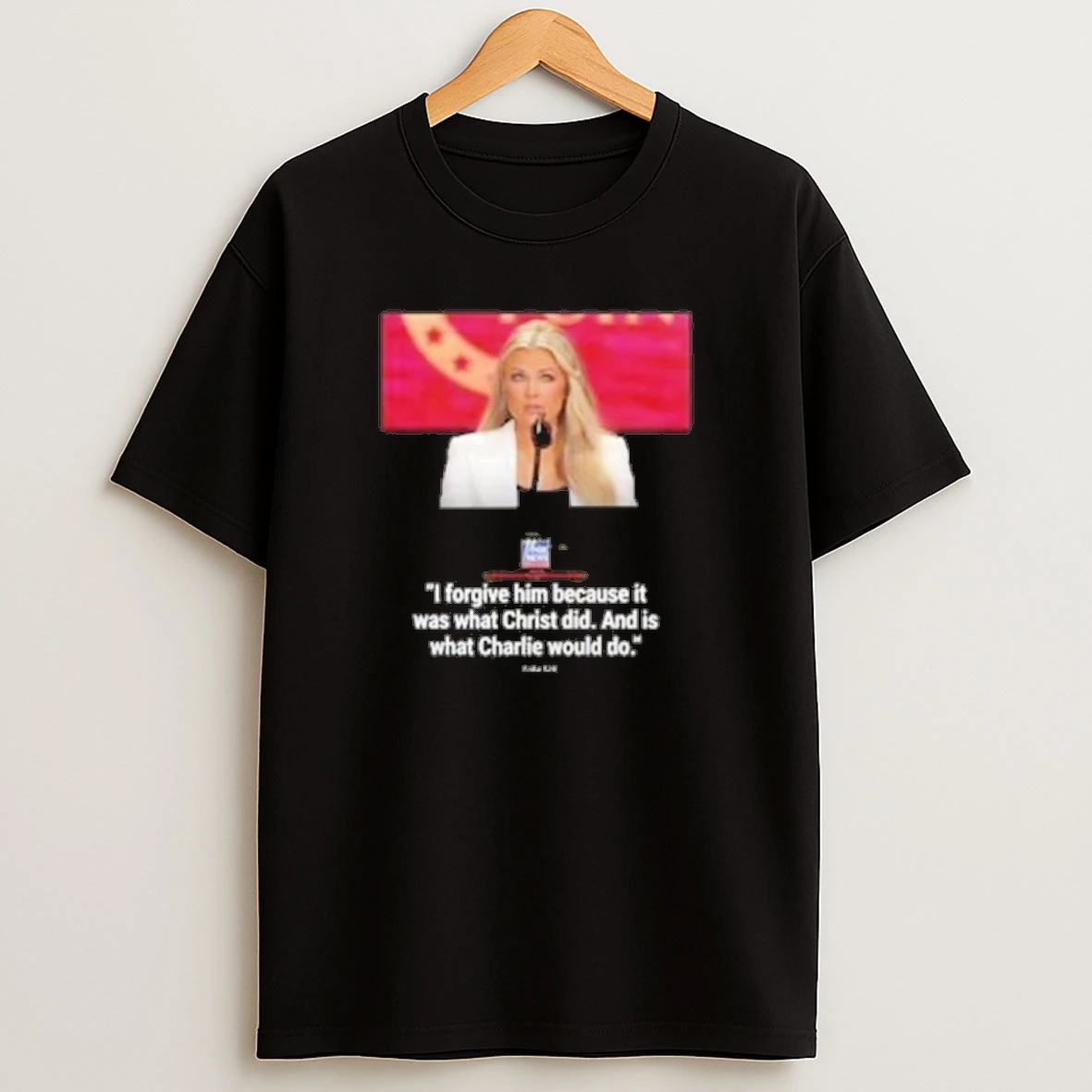 Erika Kirk I Forgive Him Because It Was What Christ Did 2025 Shirts