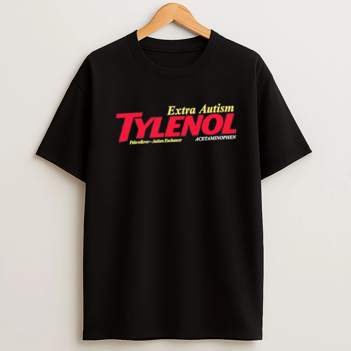 Extra Autism Tylenol Pain Reliever Autism Enchancer Acetaminophen Shirts