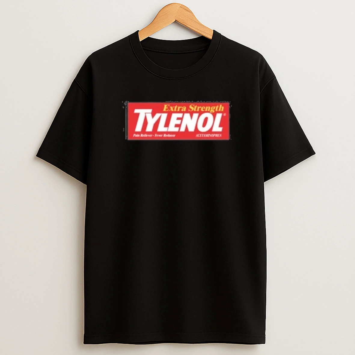 Extra Strength Tylenol Shirts