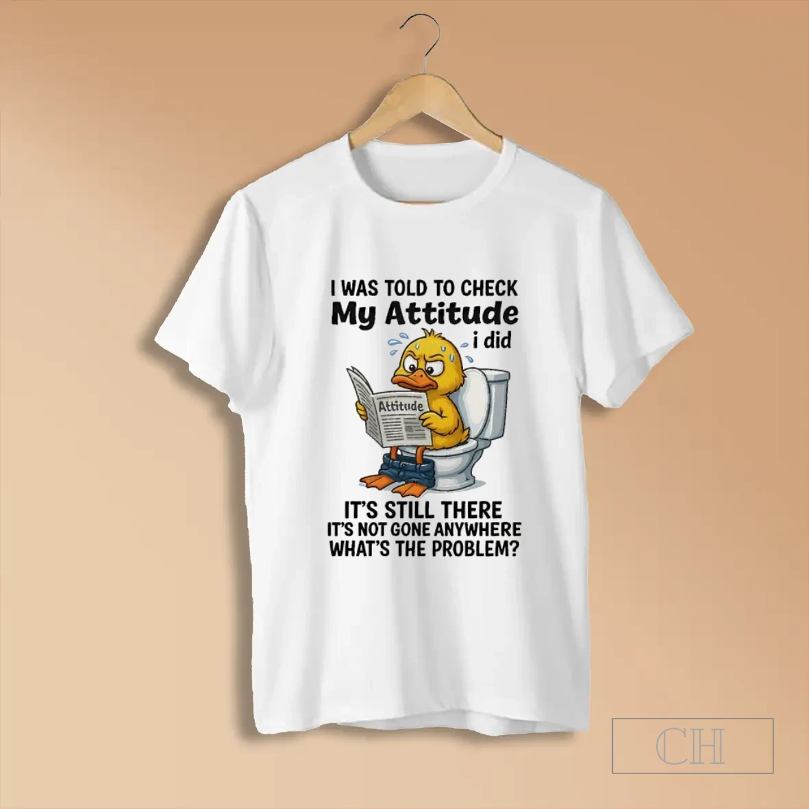 Ff4m0e0i I Was Told To Check My Attitude I Did Attitude Its Still There Its Not Gone Anywhere T Shirts
