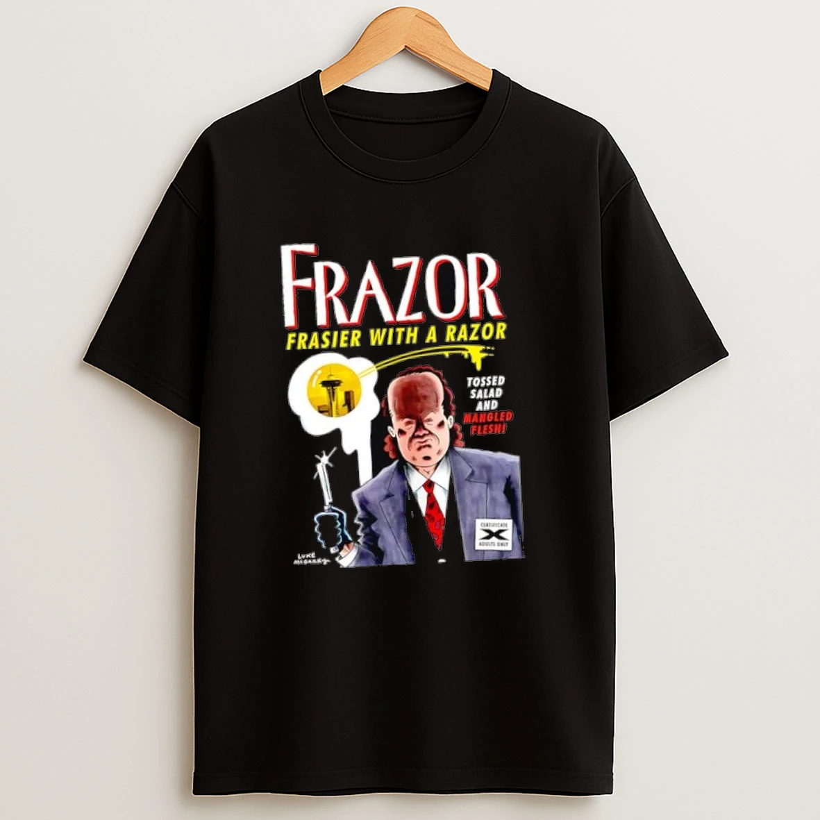 Frazor Frasier With A Razor Tossed Salad And Mangled Flesh Show Shirts