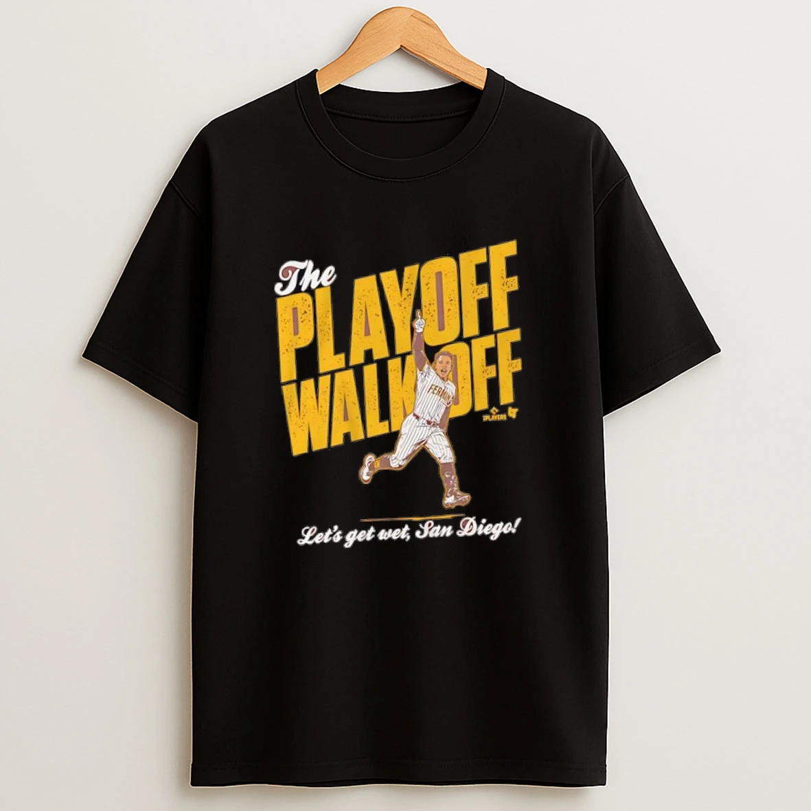 Freddy Fermin The Playoff Walk Off Lets Go Wet San Diego Shirts