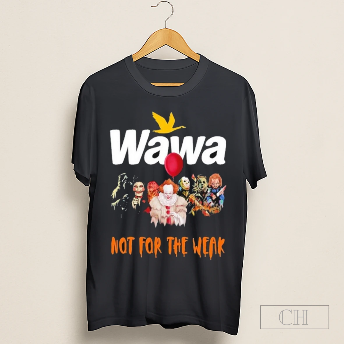 Freddy Krueger Pennywise Michael Myers Jason Voorhees Ghostface Saw Chucky Horror Characters Wawa Not For The Wear Halloween Shirt