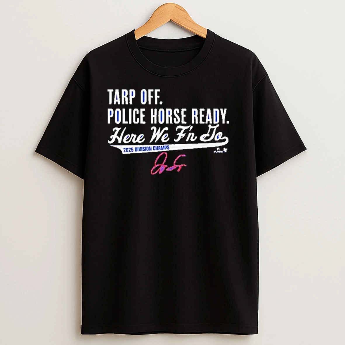 George Springer Tarp Off Police Horse Ready Signature Shirts