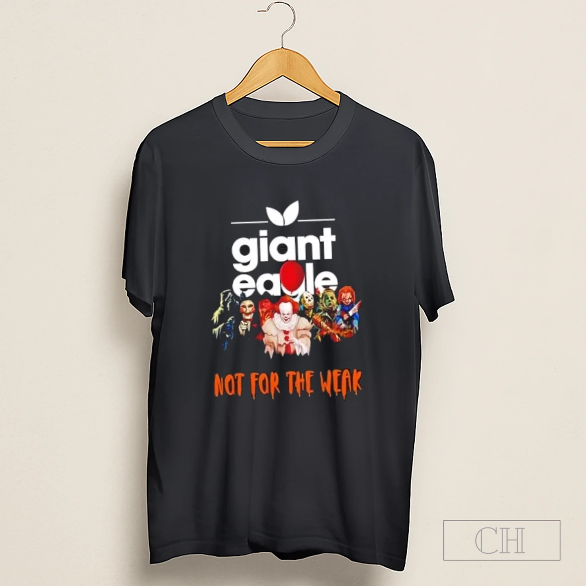 Giant Eagle X Horror Movies Halloween Not For The Weak Shirt