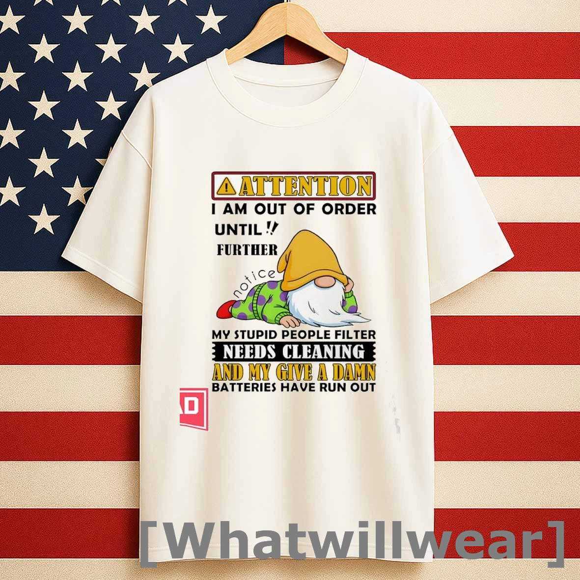 Gnomes Attention I Am Out Of Order Until Further Shirts