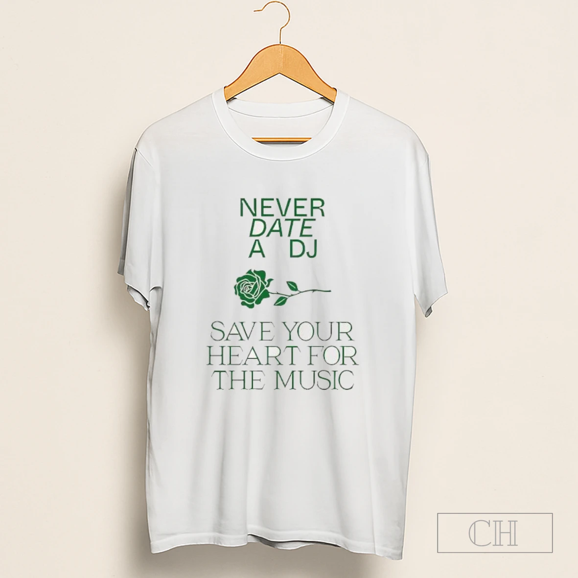 Green Rose Never Date A Dj Save Your Heart For The Music Shirt