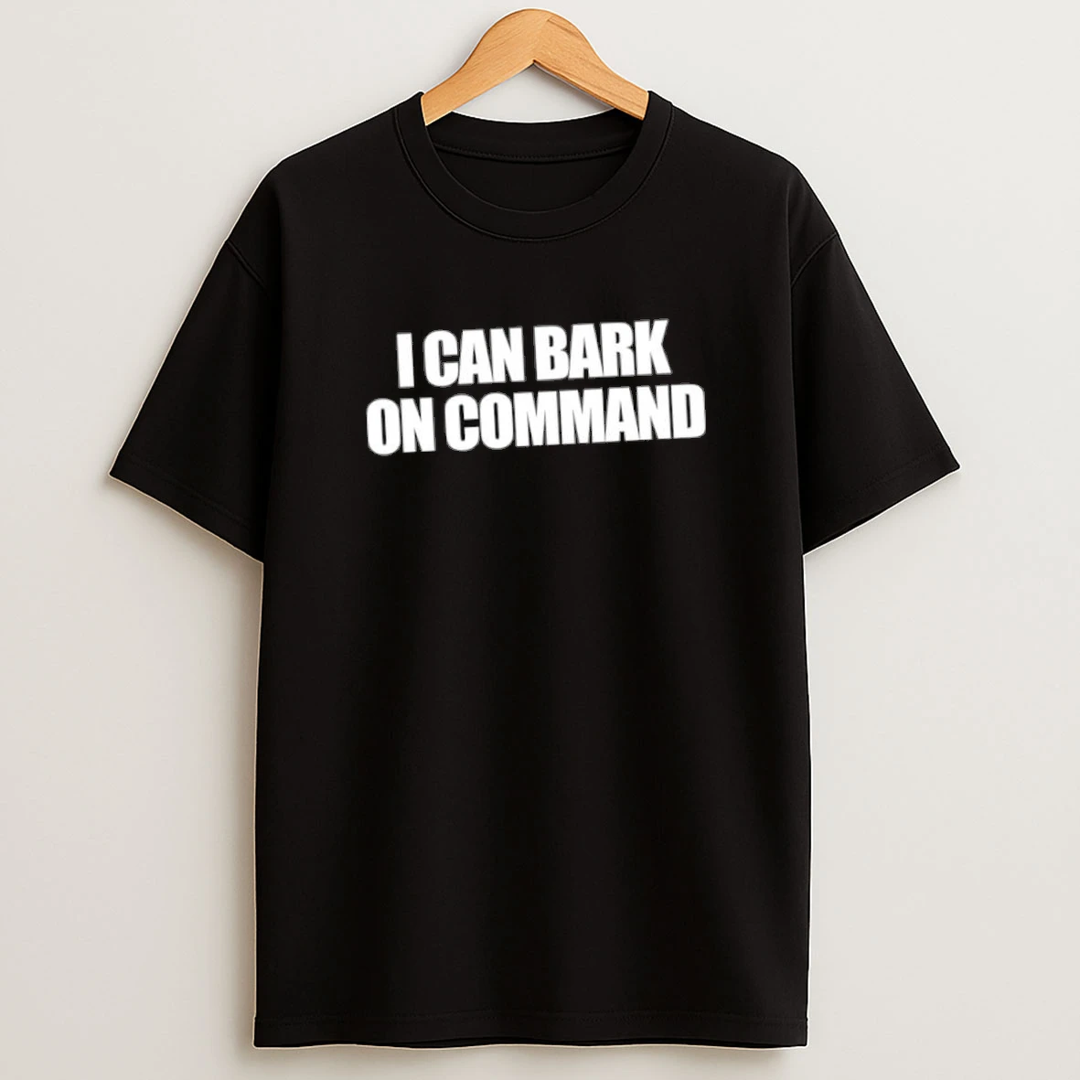 I Can Bark On Command Shirts