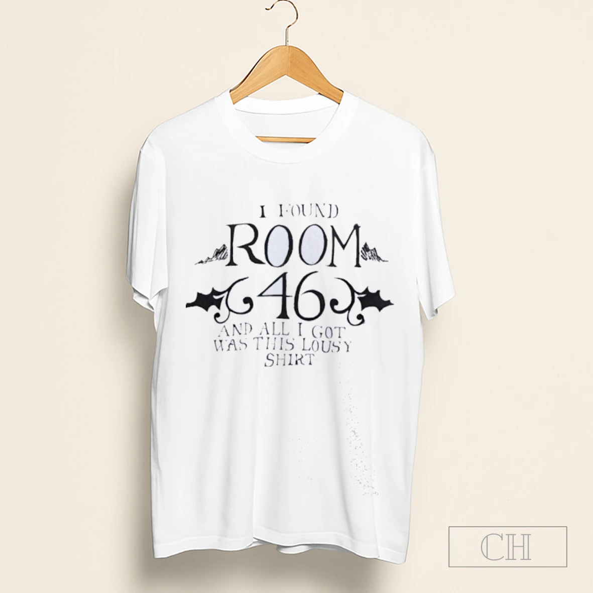I Found Room 46 And All I Got Was This Lousy Shirt