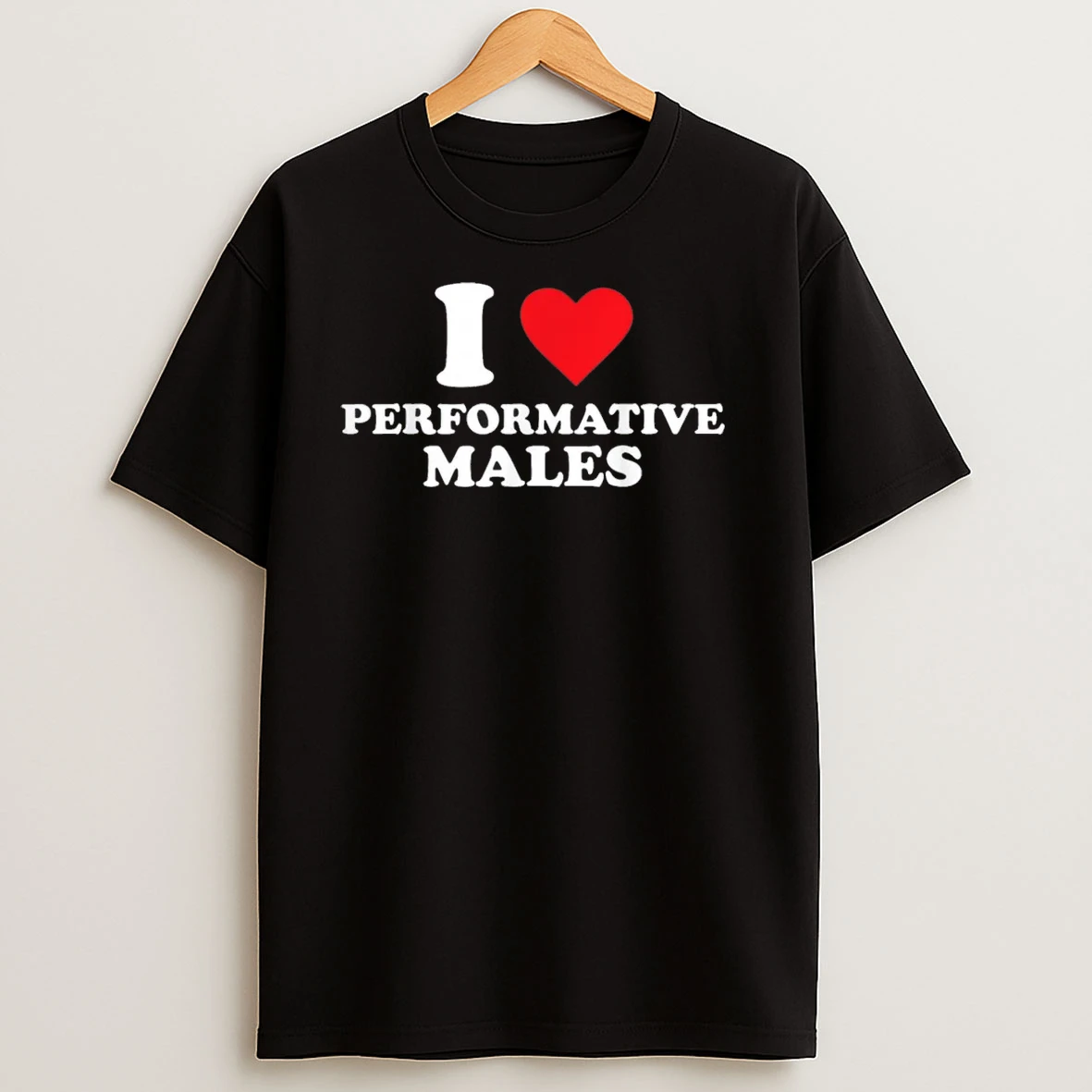 I Heart Performative Males Shirts