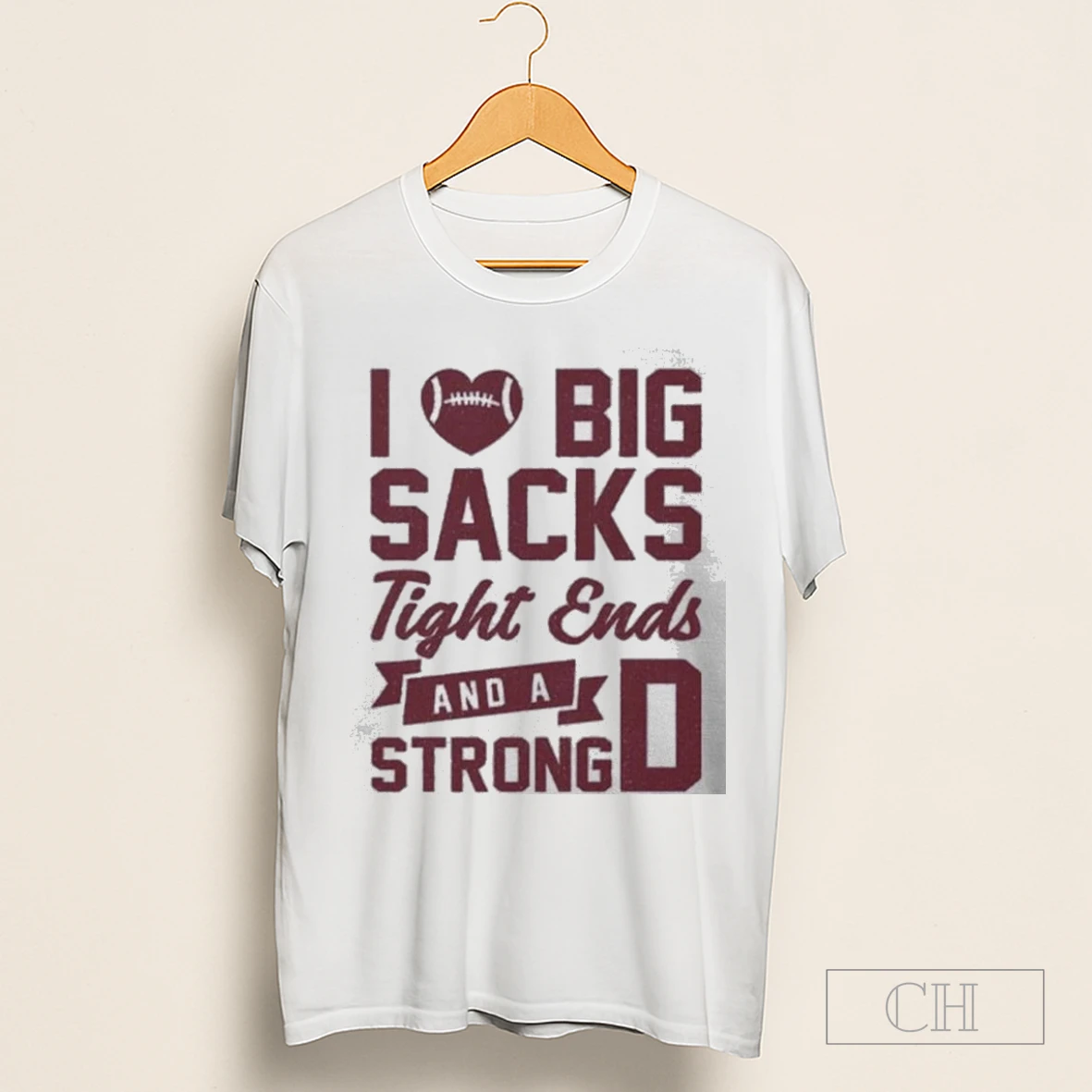 I Love Big Sacks Tight Ends And A Strong D Shirt