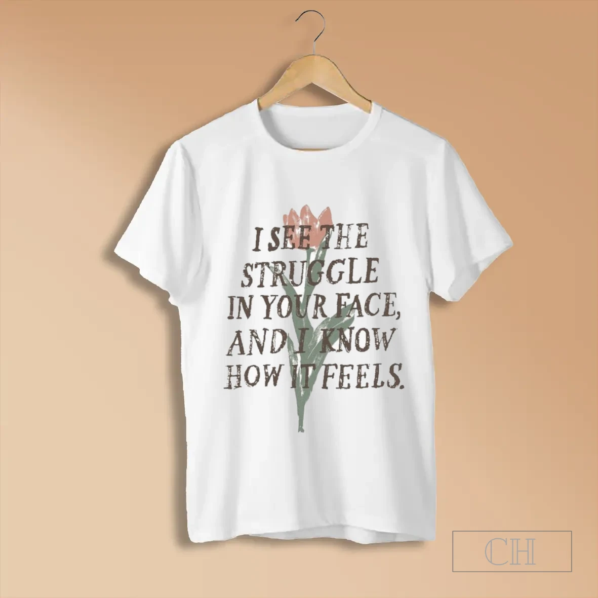 I See The Struggle In Your Face And I Know How It Feels T Shirts