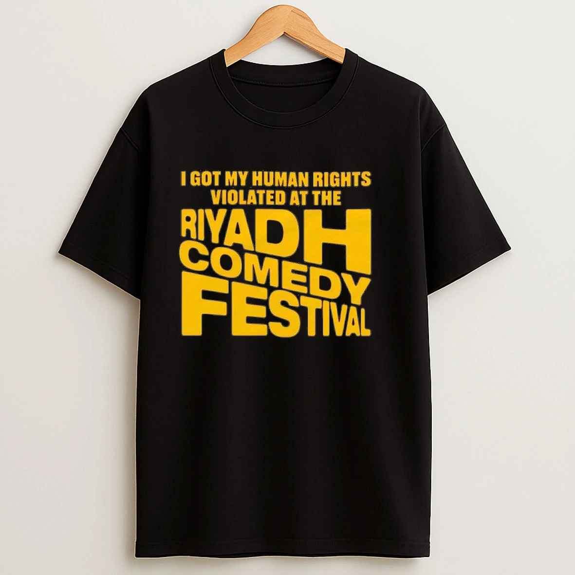 I Got My Human Rights Violated At The Riyadh Comedy Festaval Shirts