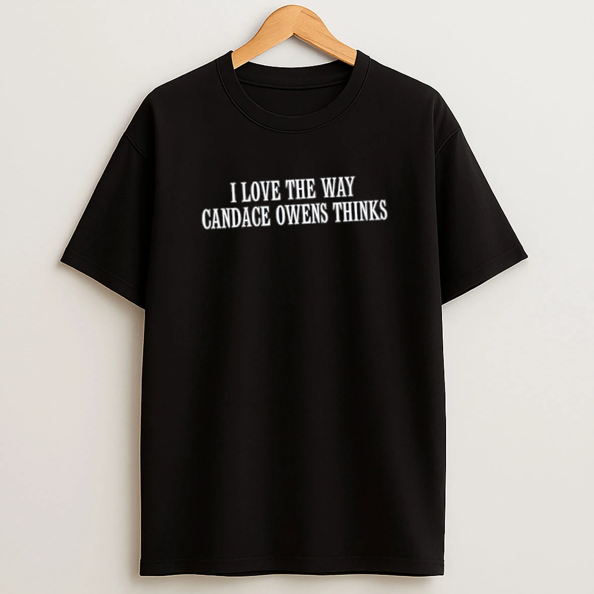 I Love The Way Candace Thinks Shirts
