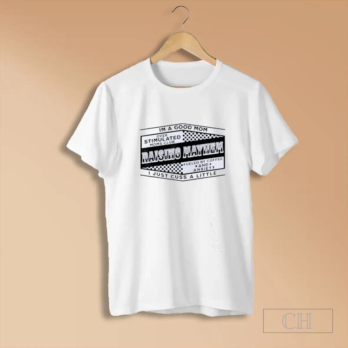 Im A Good Mom Over Stimulated Moms Club Raising Mayhem I Just Cuss A Little T Shirt
