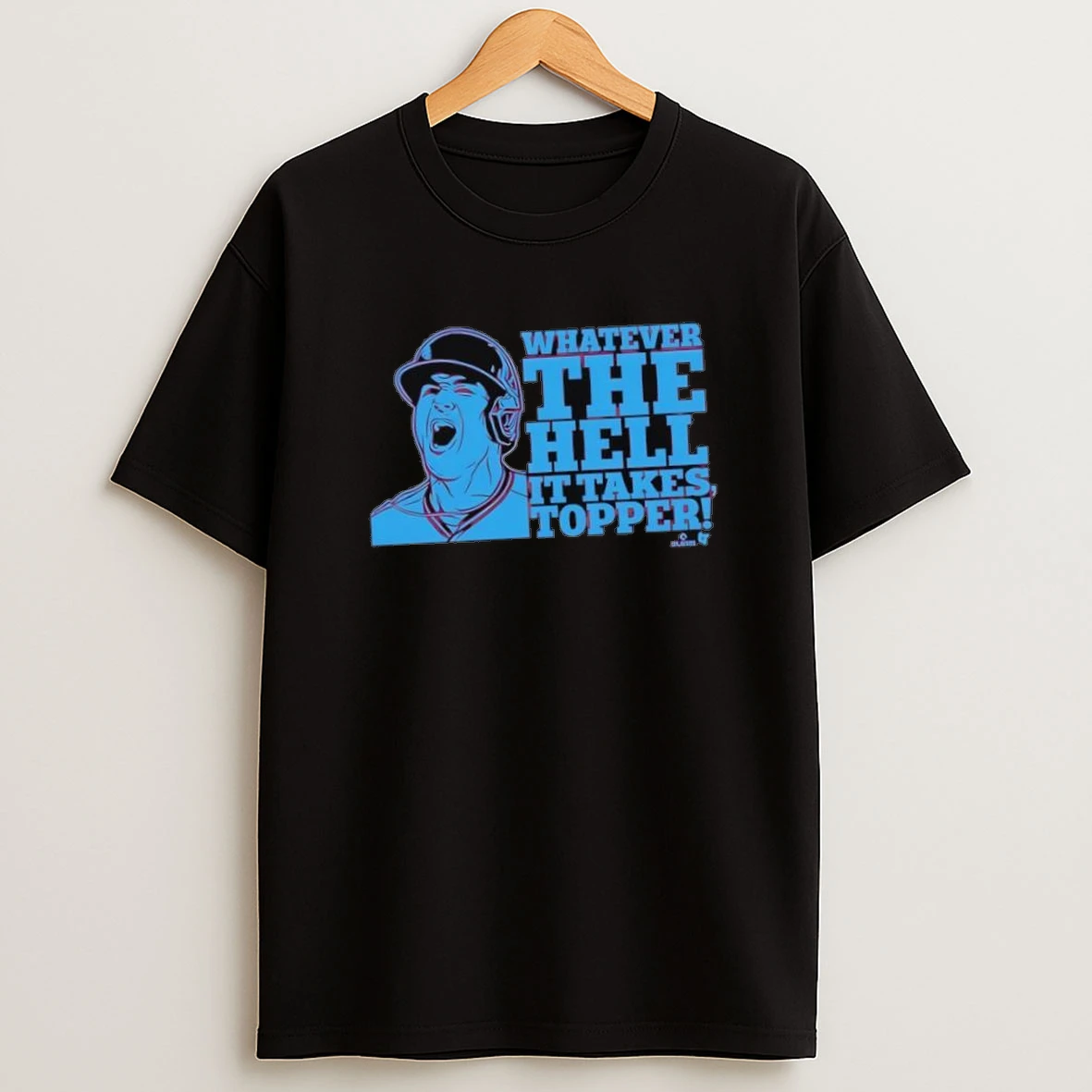 J T Realmuto Whatever The Hell It Takes Topper Shirts