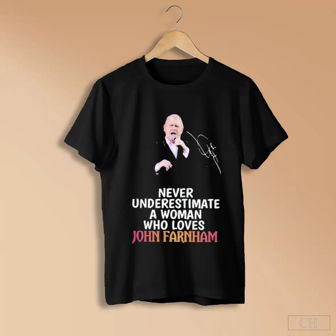 John Farnham Never Underestimate A Woman Who Loves Shirts