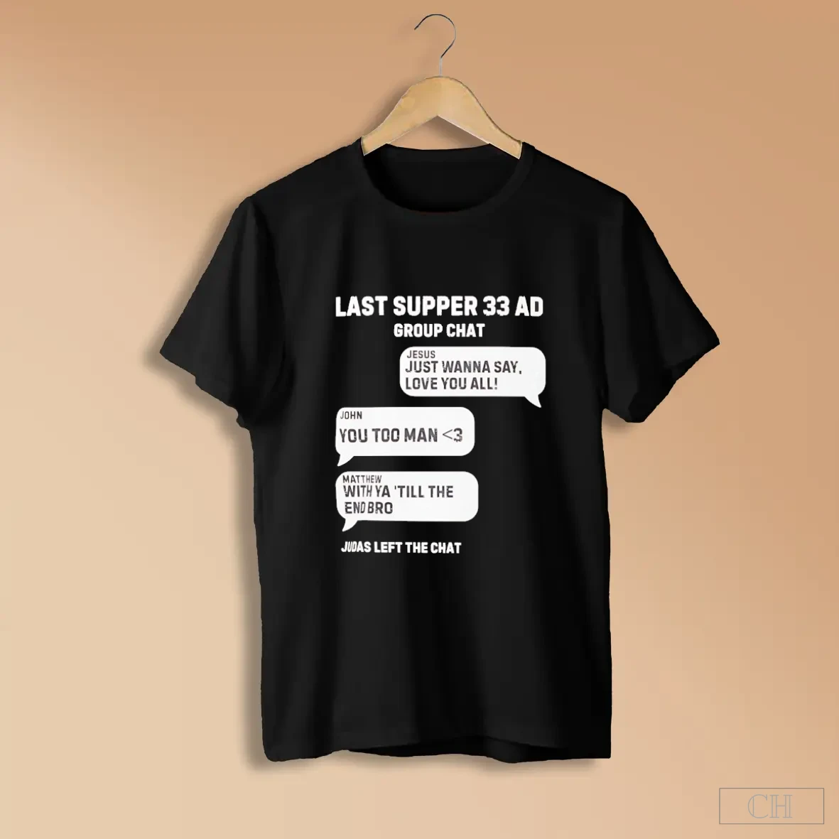Last Supper 33 Ad Group Chat Jesus John And Matthew Judas Left The Chat Shirts