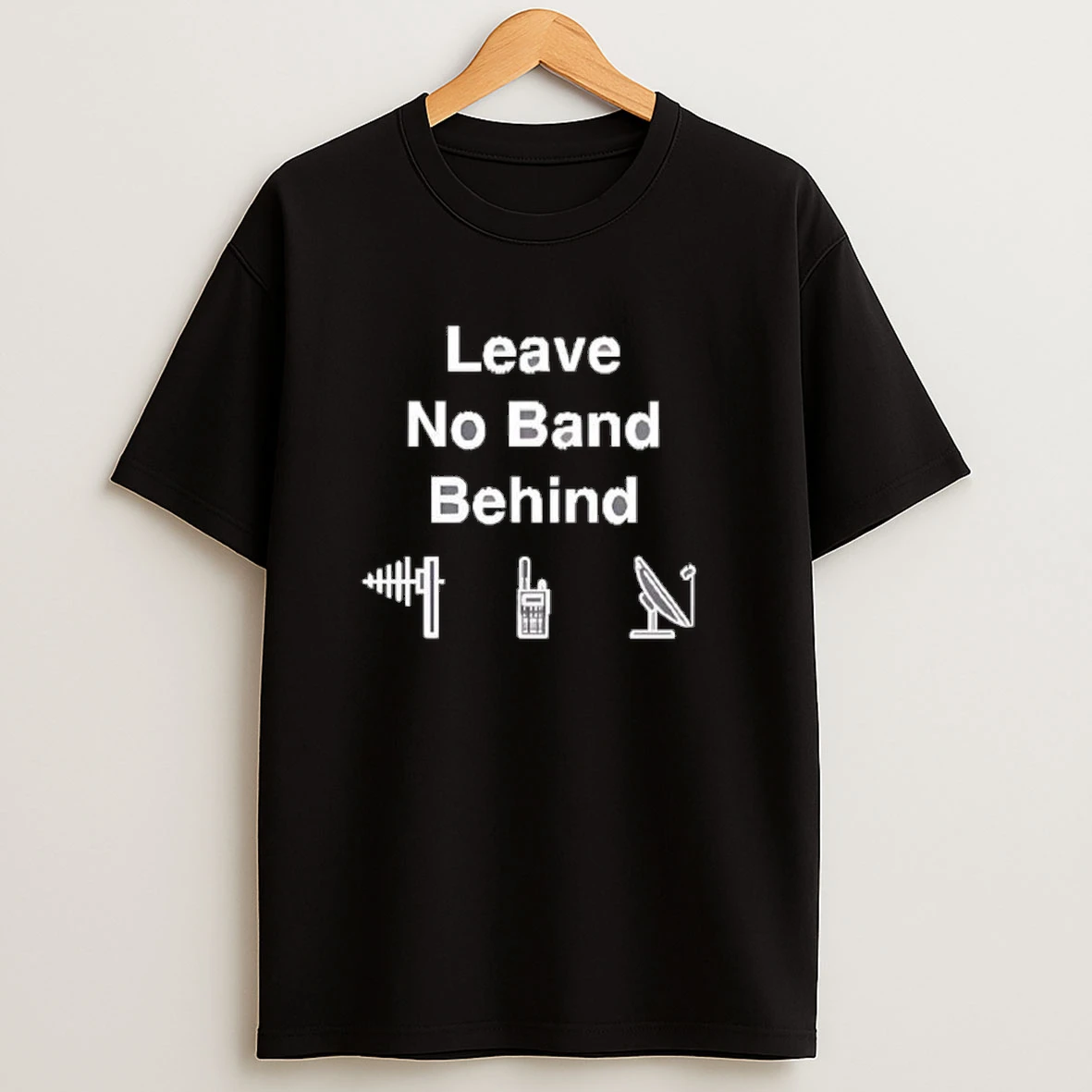 Leave No Band Behind Shirts