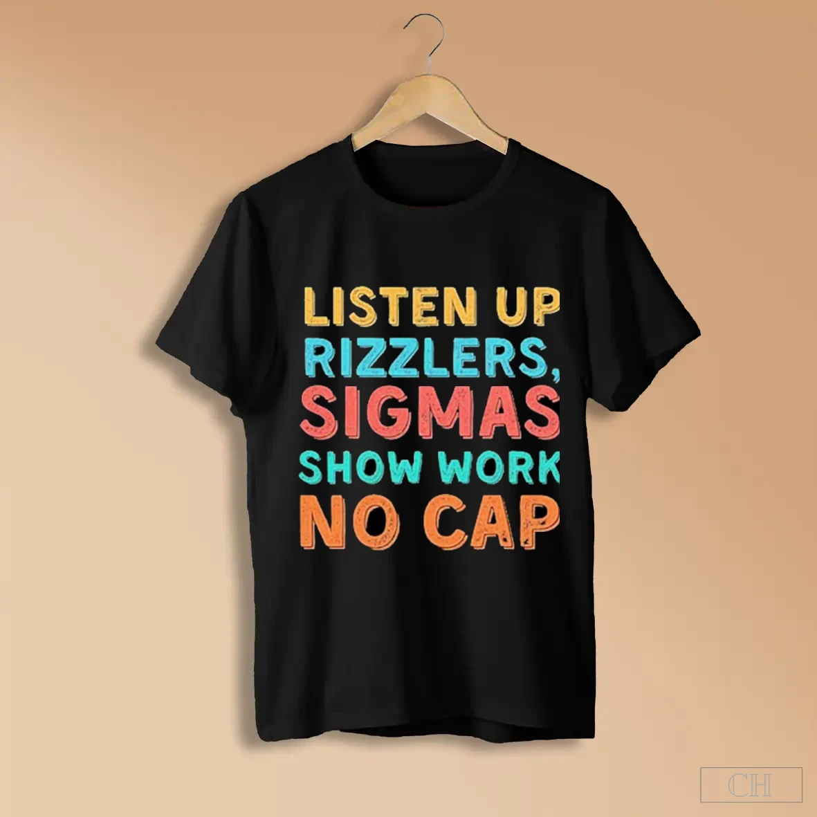 Listen Up Rizzlers Sigmas Show What They Know No Cap Shirts