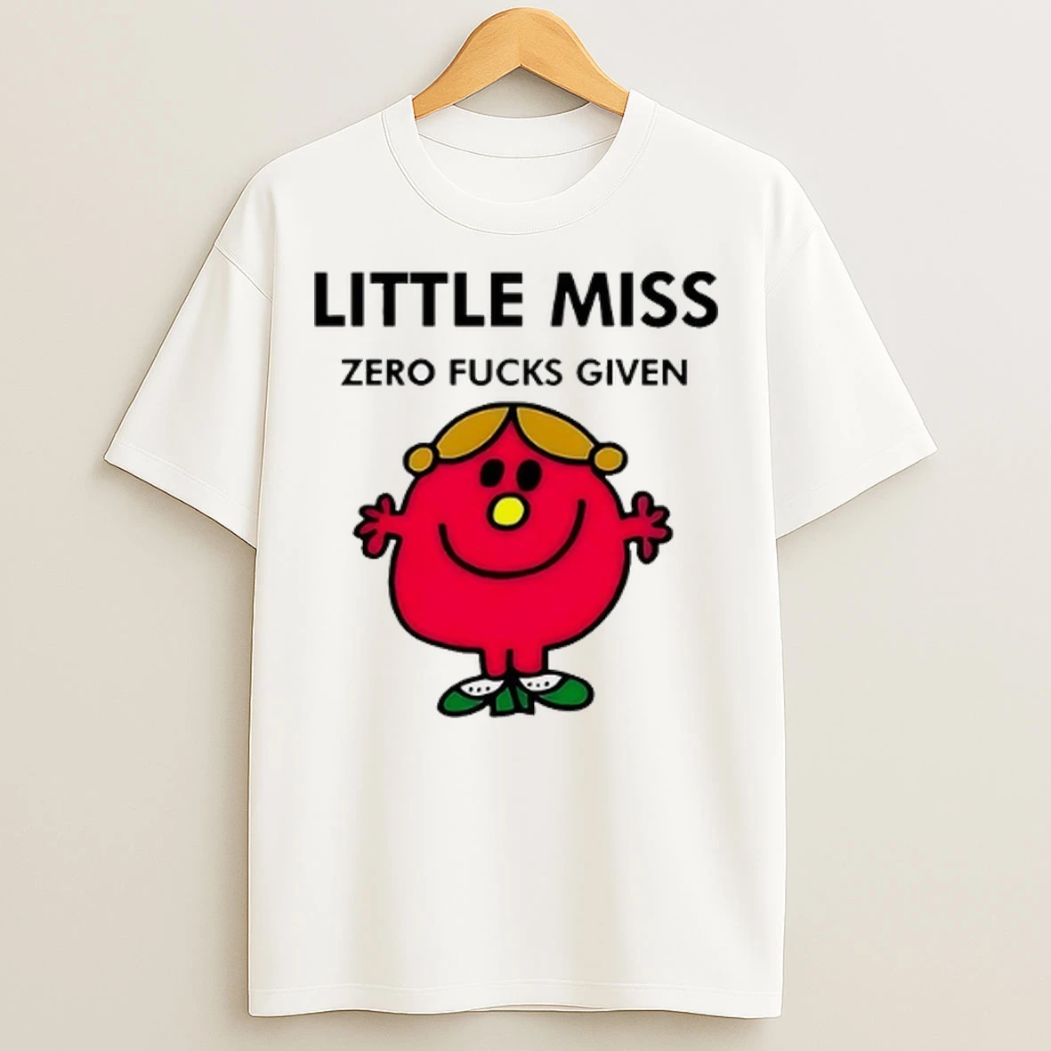 Little Miss Zero Fucks Given T Shirts