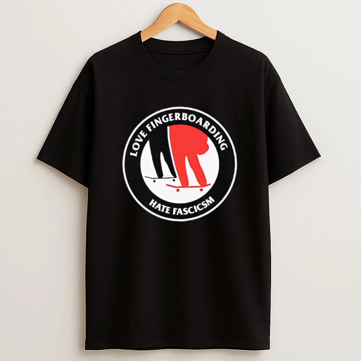 Love Fingerboarding Hate Fascism Logo Shirts